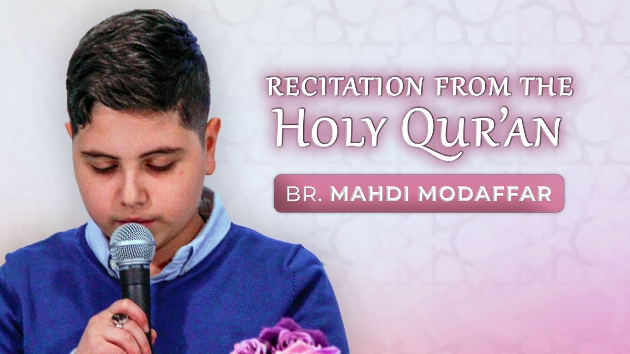 Quran | Mahdi Modaffar | The Model of Life 2022/1443