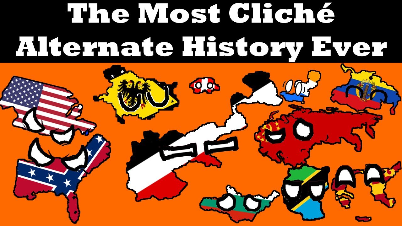 The Most Cliche Alternate History Map