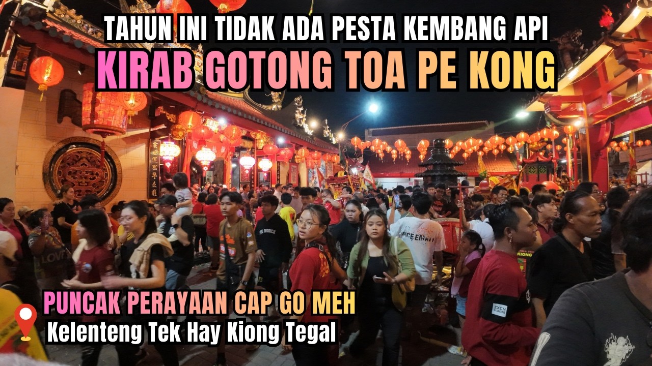 TAHUN INI TIDAK ADA PESTA KEMBANG API! Puncak Acara CAP GO MEH 2026 di Kota Tegal, TETAP MERIAH!