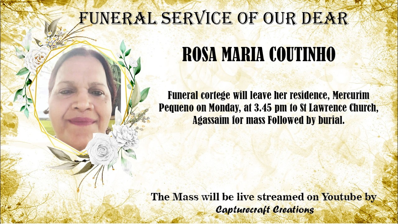 Funeral of ROSA MARIA COUTINHO | 3.45pm | 16-03-26 | St Lawrence Church, Agassaim