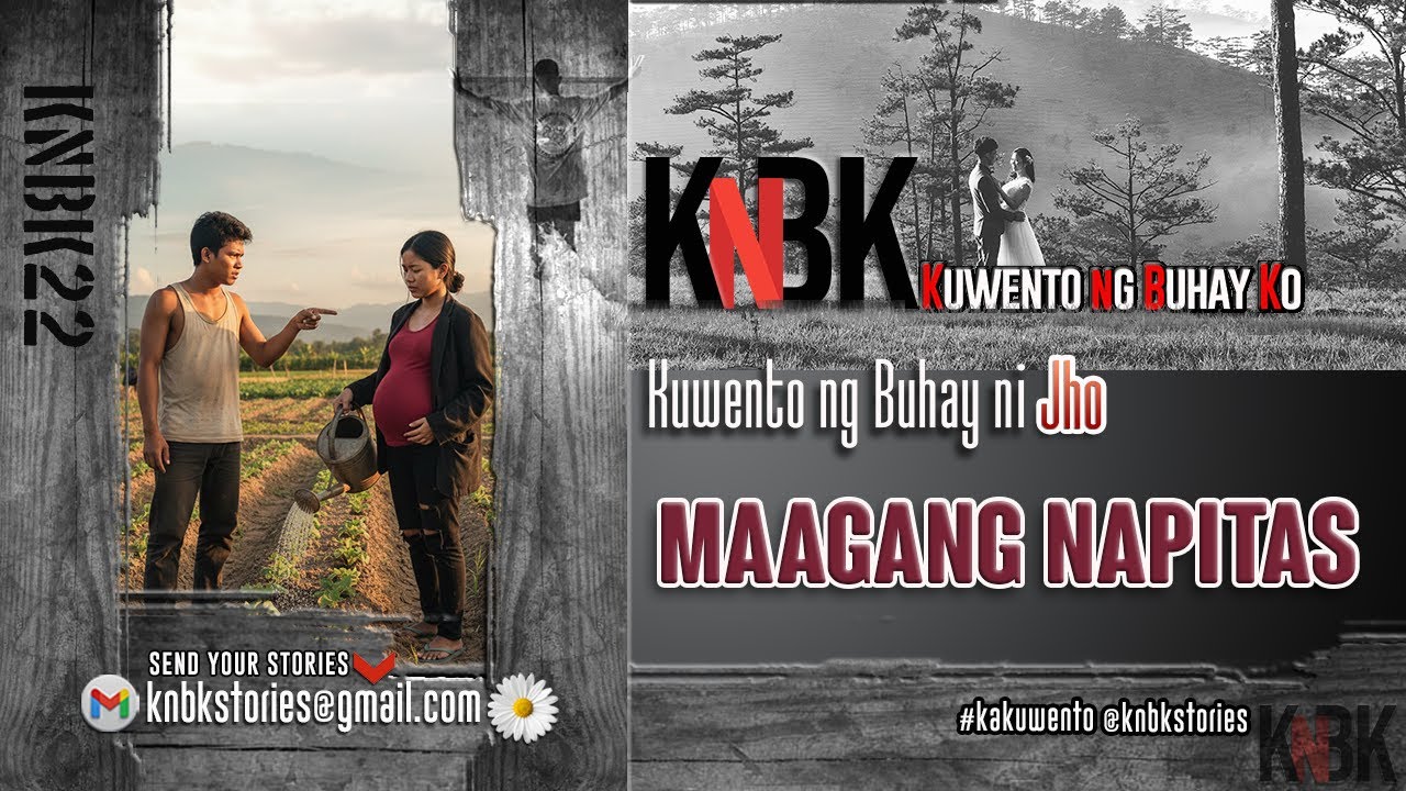KUWENTO NG BUHAY NI JHO | MAAGANG NAPITAS | KNBK22