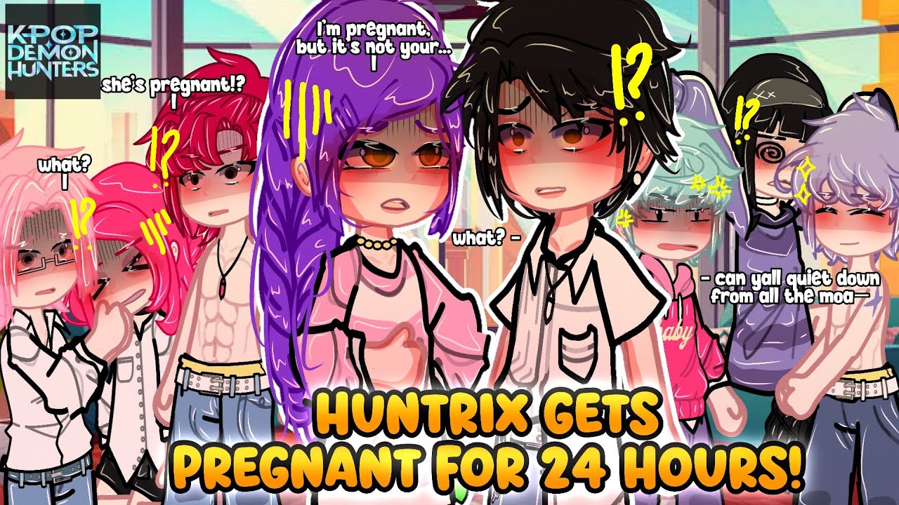 HUNTRIX Gets Pregnant for 24 Hours! || KPOP Demon Hunters | Ft. SAJA BOYS | Ships | Part 2/? | Gacha