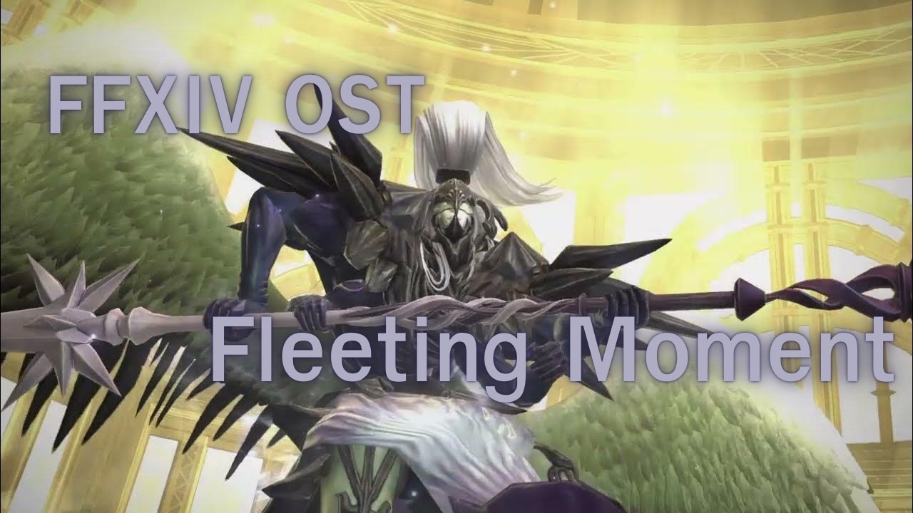 FFXIV - Fleeting Moment - Ost