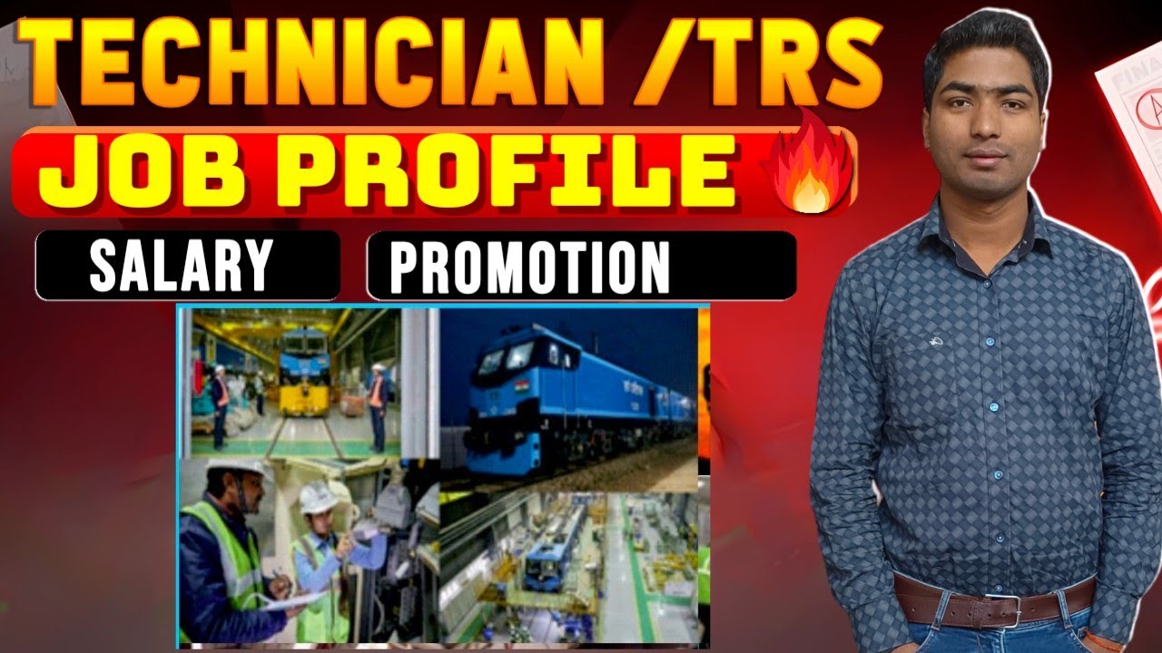 RLY TECHNICIAN TRS JOB PROFILE, SALARY & FACILITY