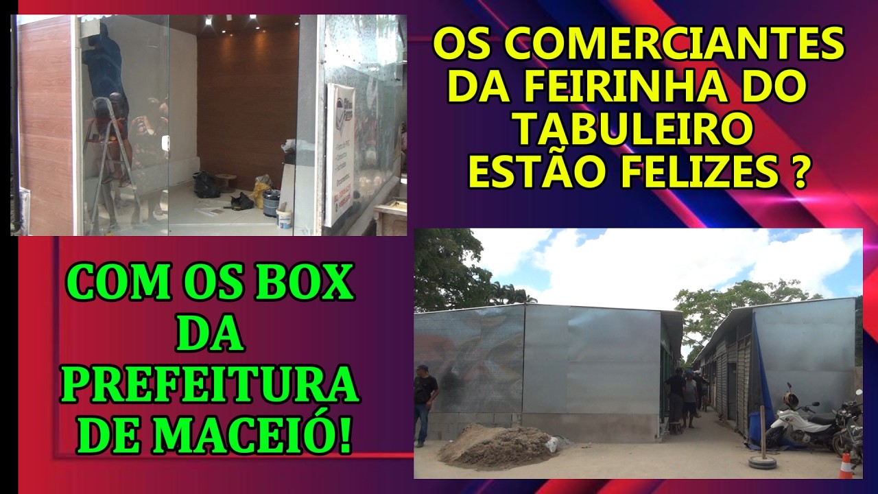 RADIO WEB ALAGOAS PARA CRISTO= OS NOVOS BOX DA FEIRINHA DO TABULEIRO.