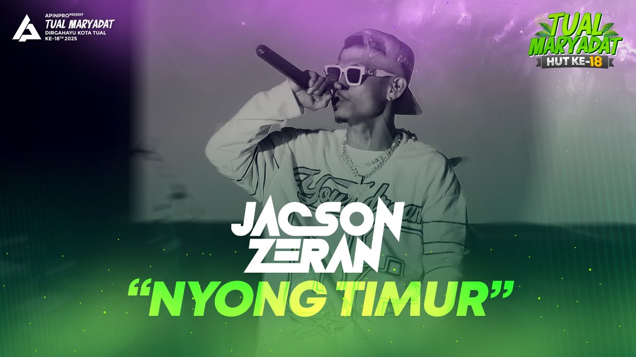 JACSON ZERAN - NYONG TIMUR | Live @ HUT Kota Tual 2025 (TUAL MARYADAT)