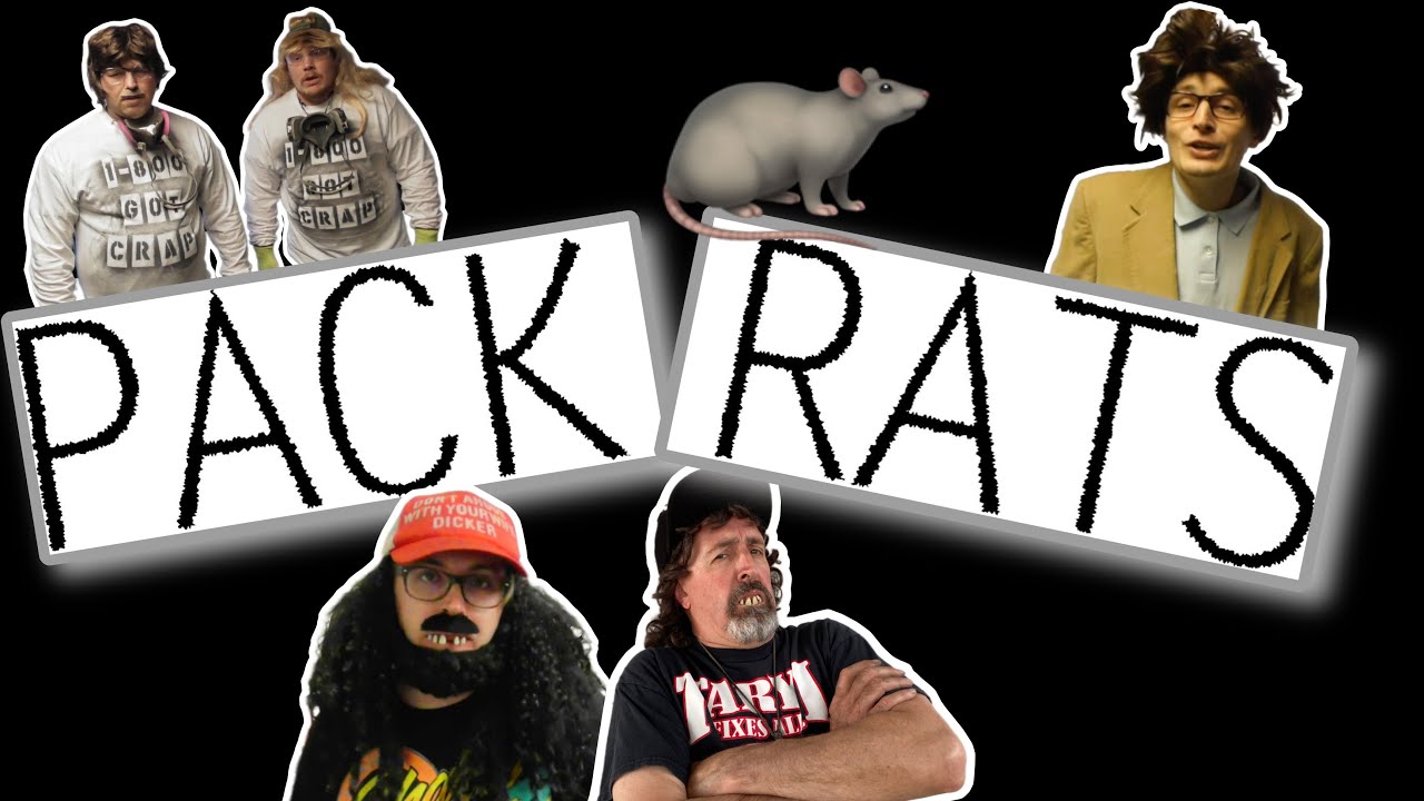 PACK RATS - One Man's Hoard Is Another Man's Misery 😖
