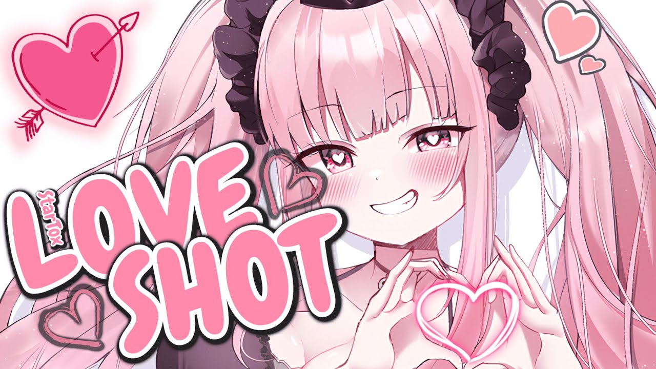 StarTox - ❤️Love Shot❤️