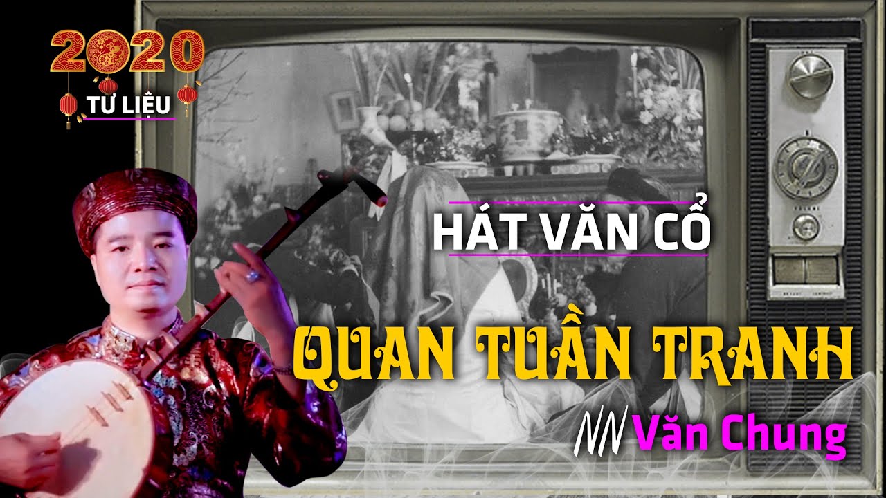 Văn Chung || Hát Văn Cổ || Quan Đệ Ngũ Tuần Tranh