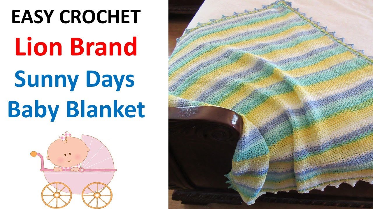 EASY CROCHET - Sunny Days Baby Blanket Tutorial - LIONBRAND YARN