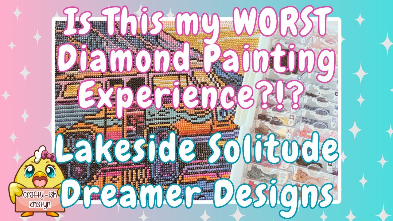 Is This My WORST Diamond Painting experience?!? Dreamer Designs' Lakeside Solitude Review & Kit Down