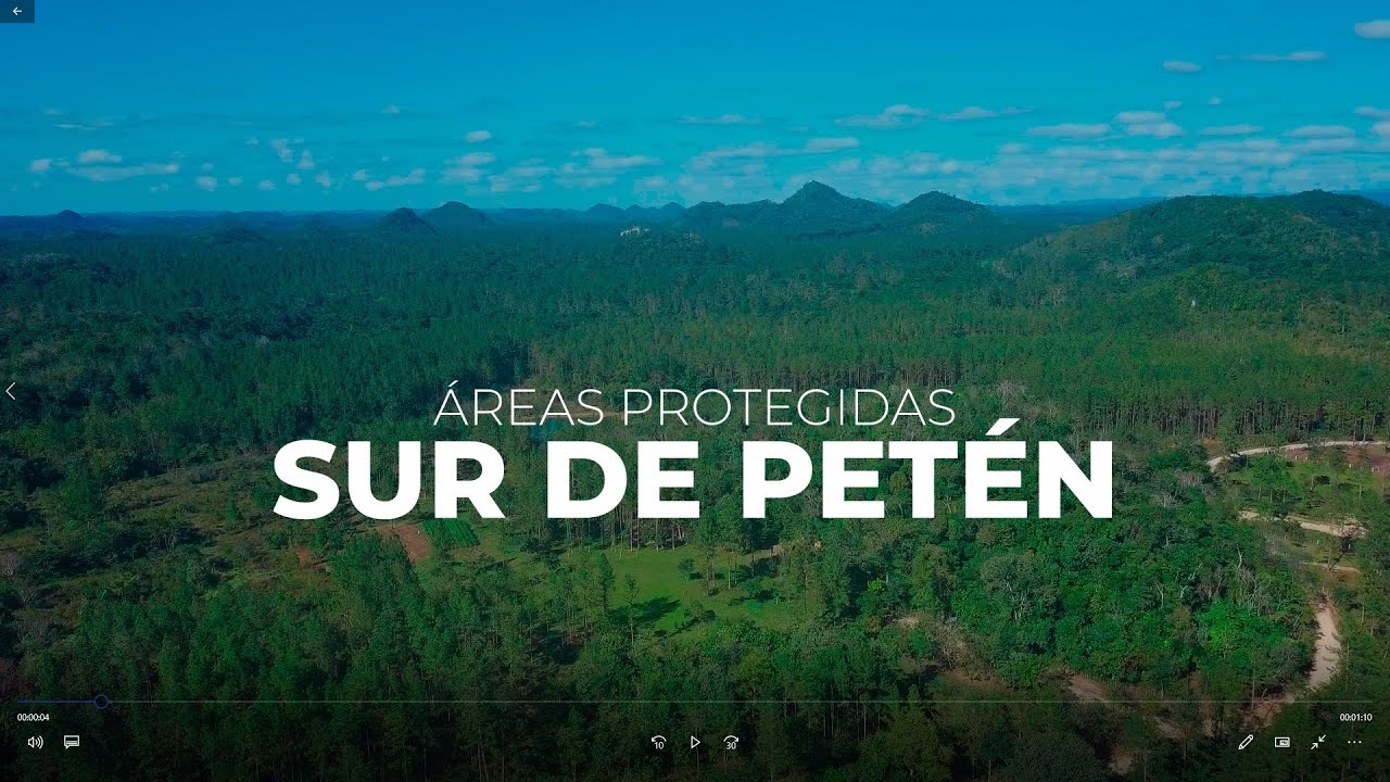 &Aacute;reas Protegidas del Sur de Pet&eacute;n. 🌲🌳🌳🌱