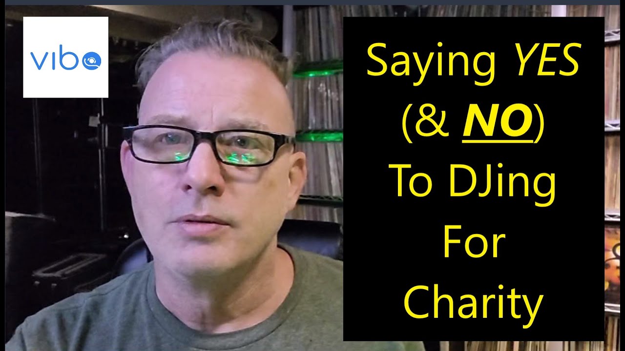DJ Charity Work For Free?  When To Say YES... & NO! - Tuesday DJ Gig Tips