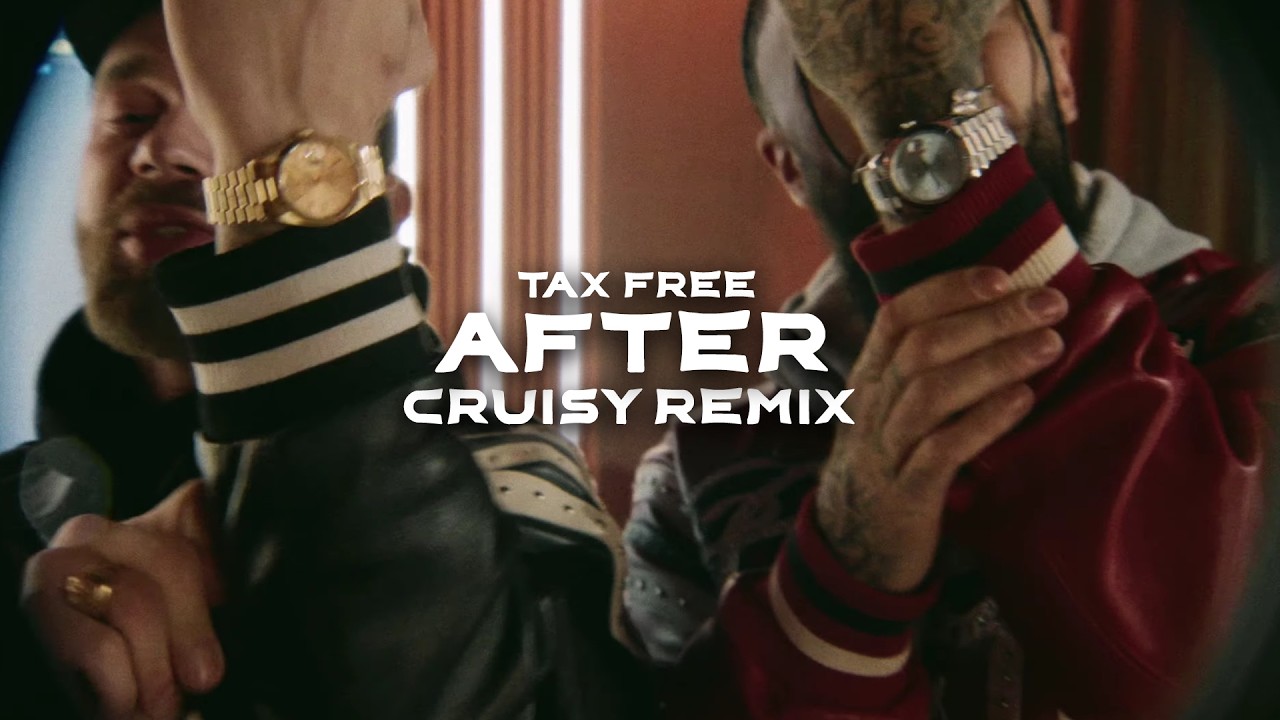 Tax Free - After (Cruisy Remix)