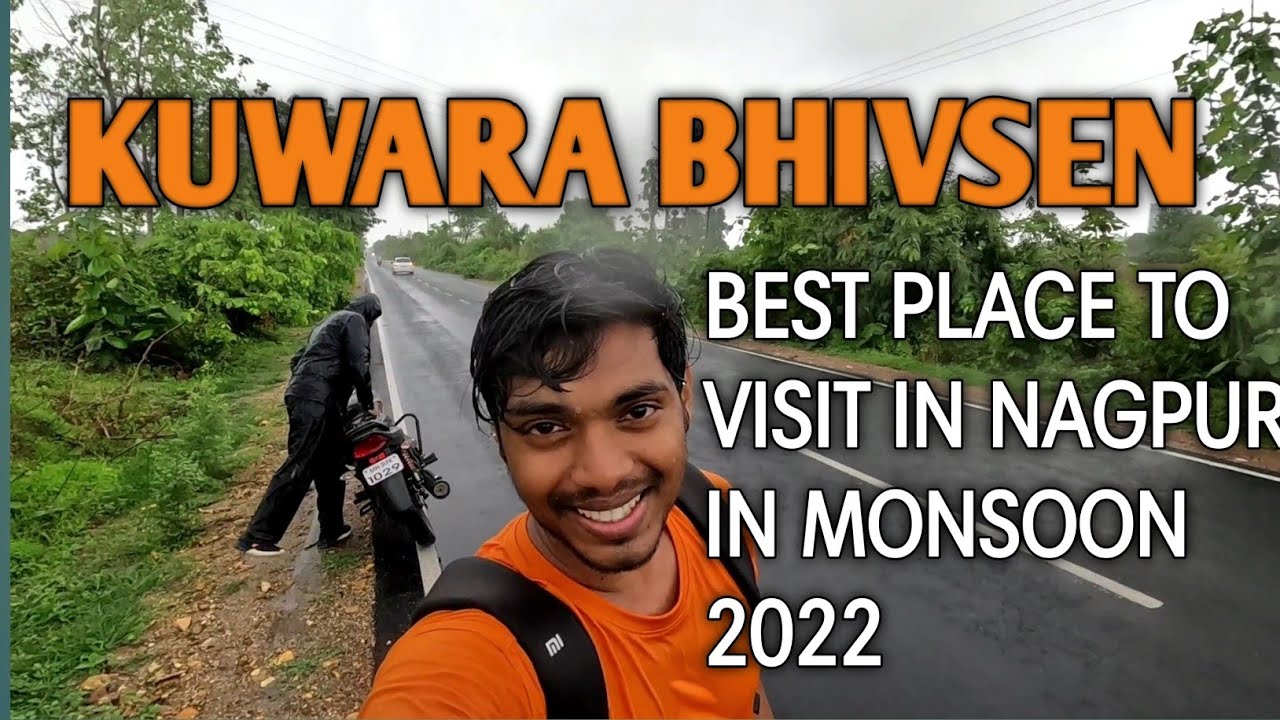 KUWARA BHIVSEN || BEST PICNIC SPOT NEAR NAGPUR DURING MONSOON ||MONSOON 2022