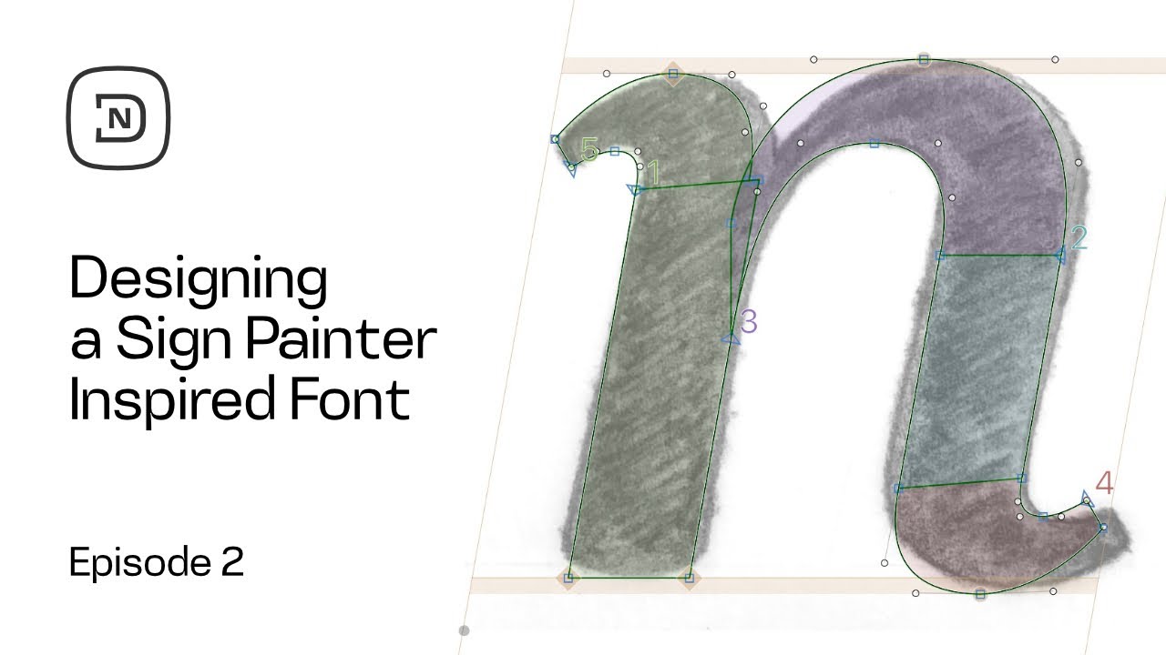 Episode 2: Designing a Sign Painter Inspired Font