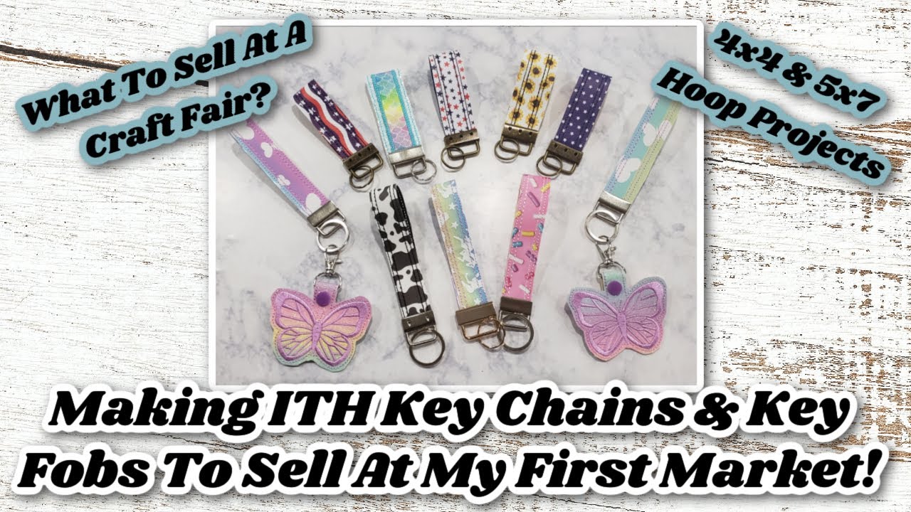 Prepping For My First Market / Using A PE800 Embroidery Machine To make ITH Key Chains and Key Fobs