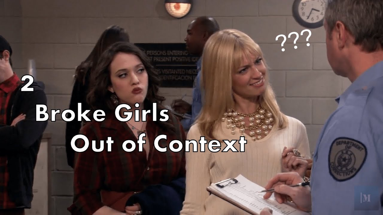 2 Broke Girls Out of Context is actually hilarious