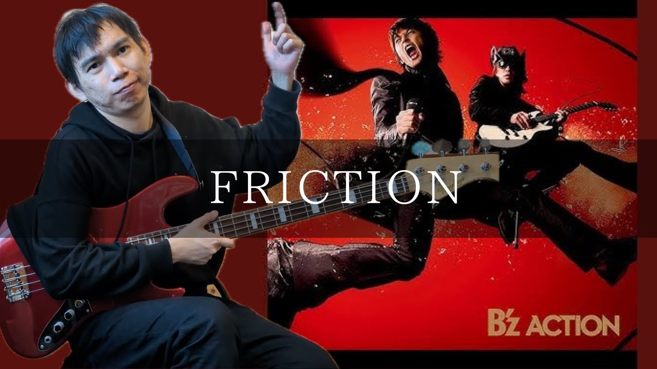 B'z - FRICTION Bass cover 弾いてみた TAB