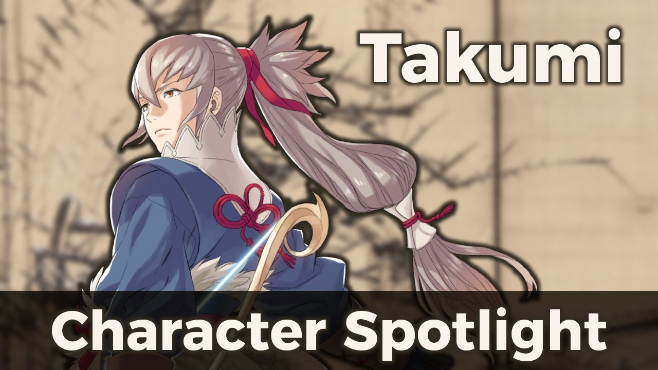 Fire Emblem Character Spotlight: Takumi