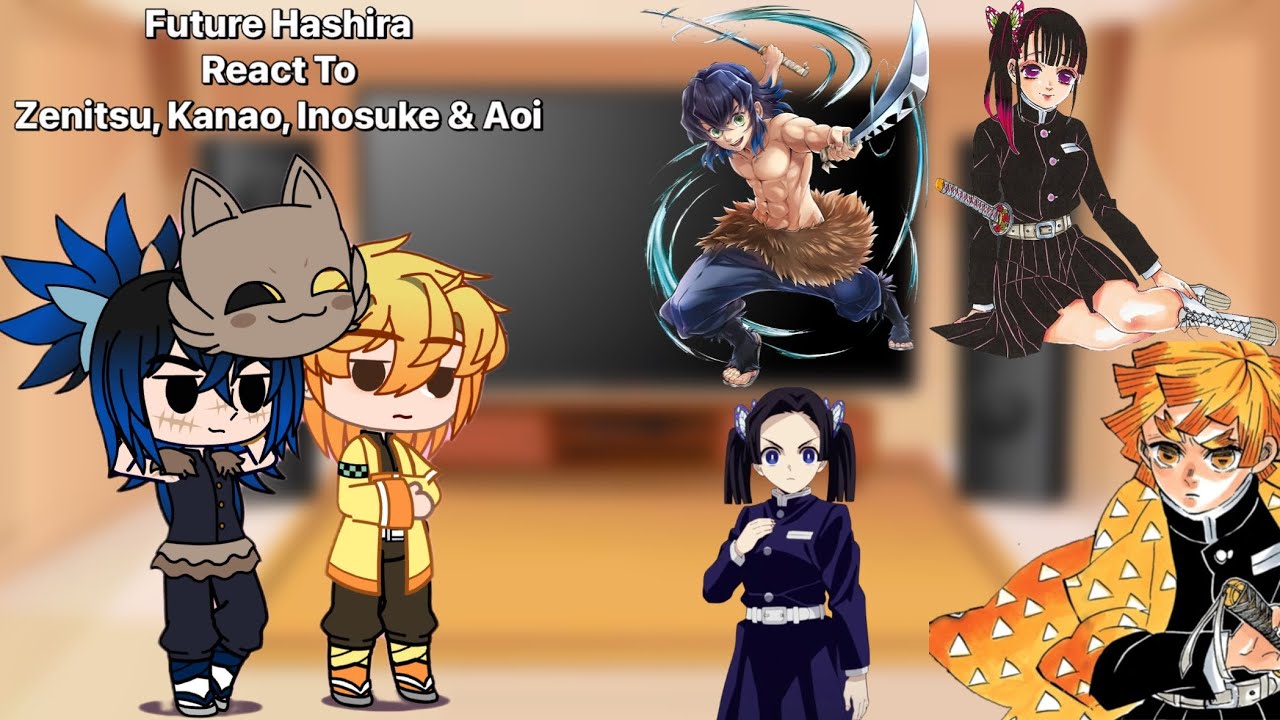 Future Hashira React To Zenitsu, Kanao, Inosuke & Aoi • KNY Gacha • DKT AU 5/9