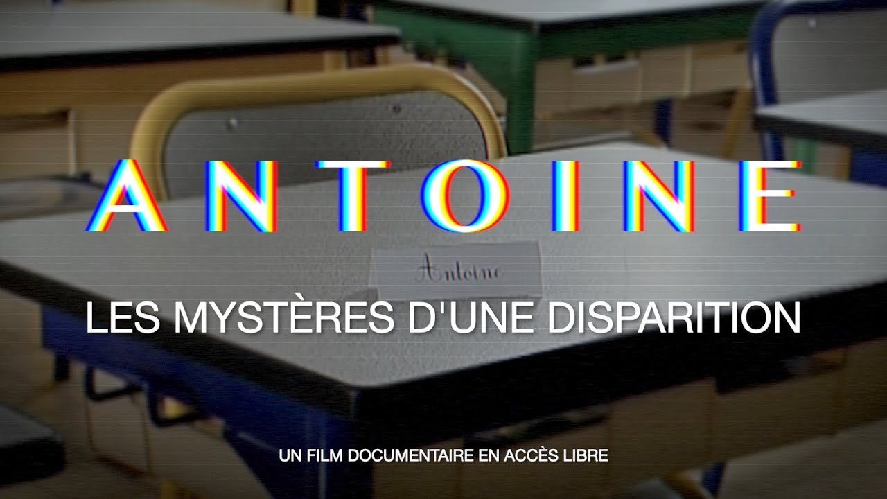 Antoine, les mystères d'une disparition