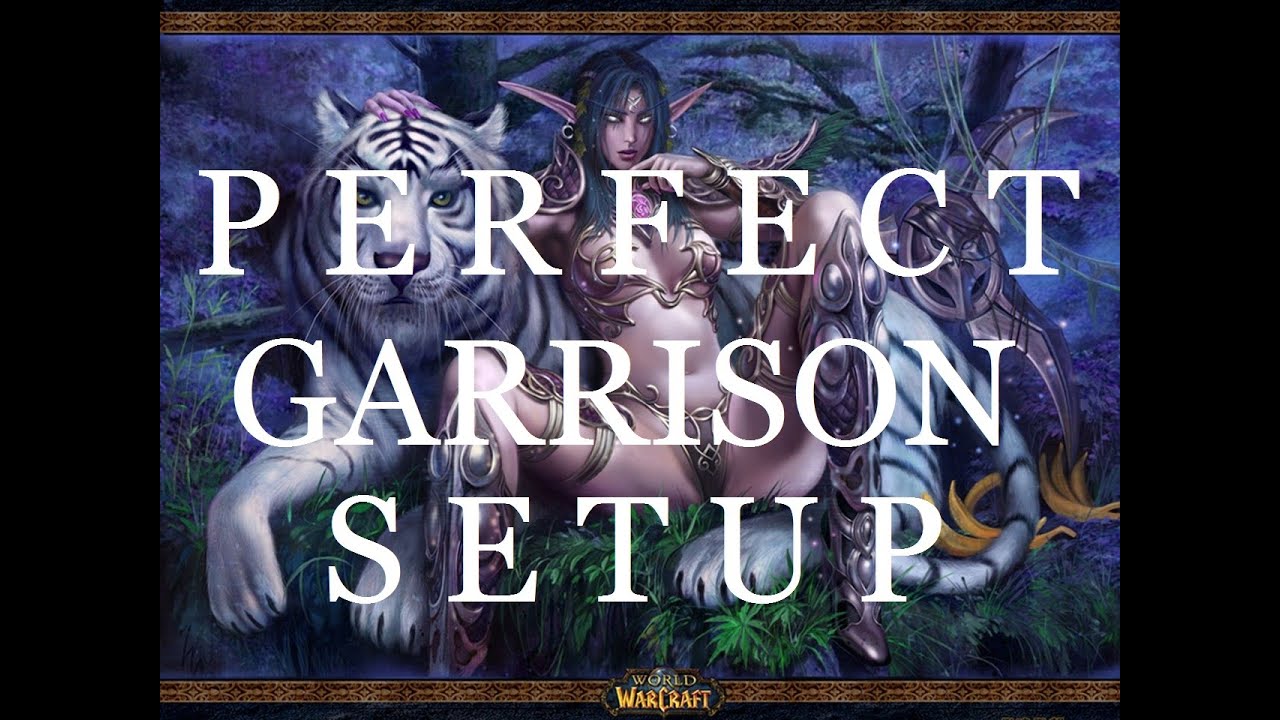 WoW Best Garrison Setup (Best Followers,Buildings,and more)