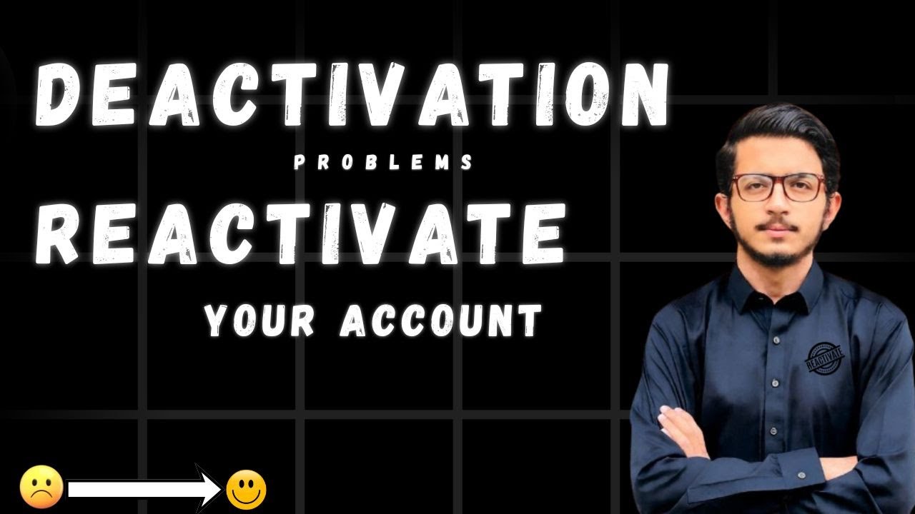 Account Deactivation Problems & How to Reactivate Account | Easy & Working Methods.