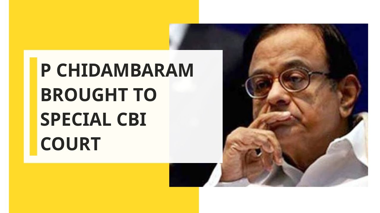 INX Media case: P Chidambaram brought to special CBI court