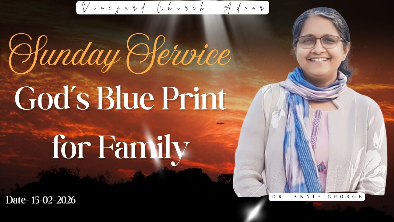 കുടുംബത്തിനായുള്ള ദൈവത്തിന്റെ രൂപരേഖ | God's Blueprint For Family | Annie George | Adoor Vineyard |
