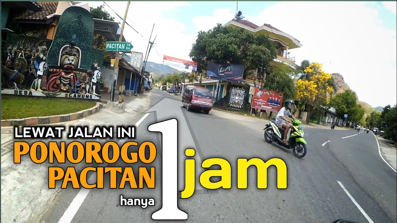 SUPER EXSTRIM!! JALUR CEPAT PONOROGO PACITAN CUMAN 1 JAM - TRAVELLER WAJIB COBA