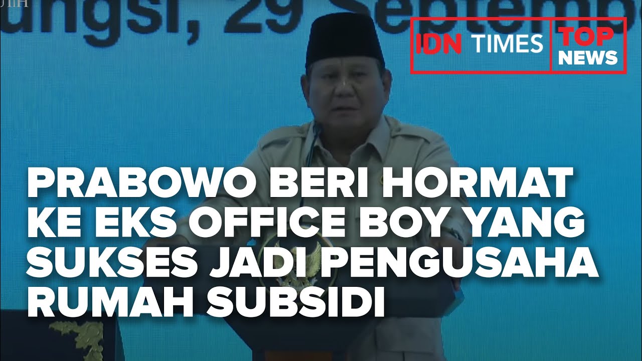 Prabowo Beri Hormat Ke Eks Office Boy Yang Sukses Jadi Pengusaha Rumah Subsidi