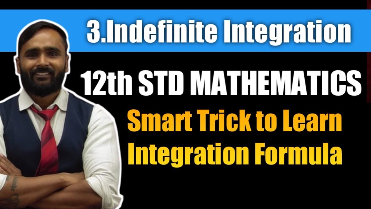 12th STD MATHS | 3.INDEFINITE INTEGRATION | Smart Trick to Learn Integration Formula