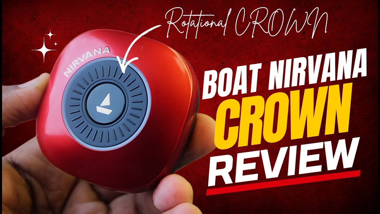 Nirvana Crown Reviewed 🔥சுத்தி சுத்தி அடிக்கும் boAt 🚤 Best TWS under 3000💥 Charging Case Features
