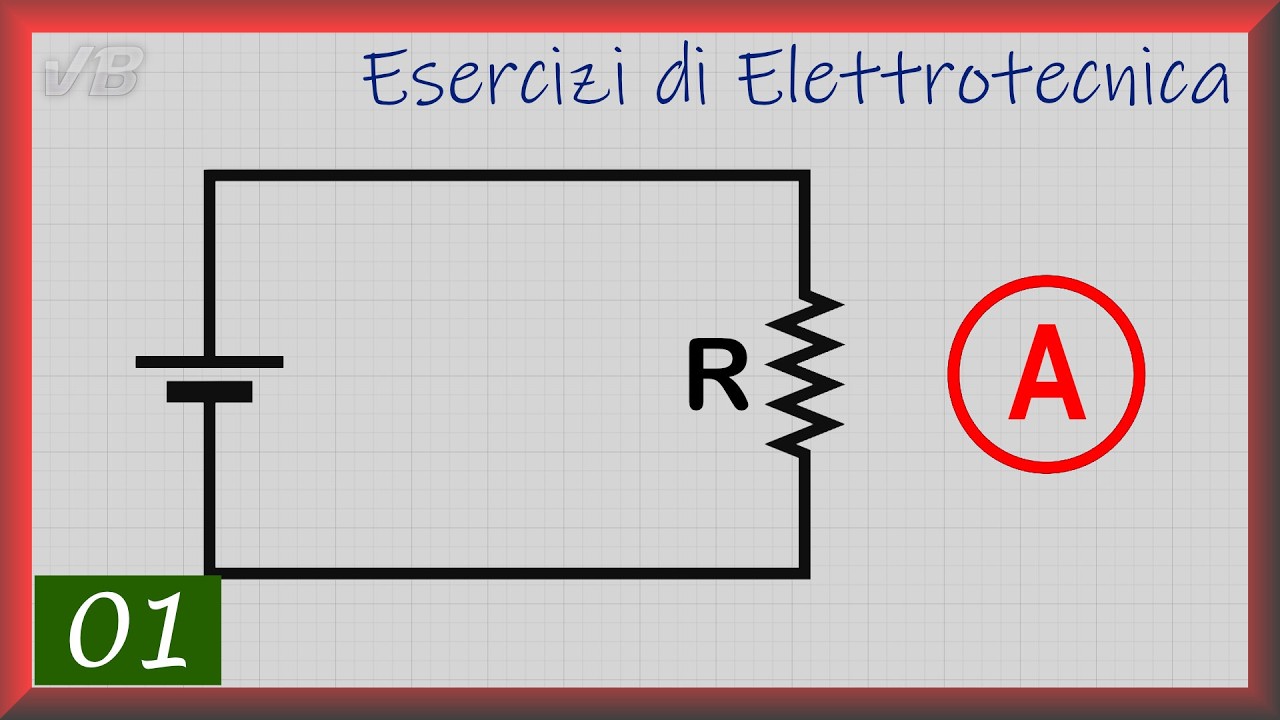01. Legge di Ohm - ESERCIZI DI ELETTROTECNICA