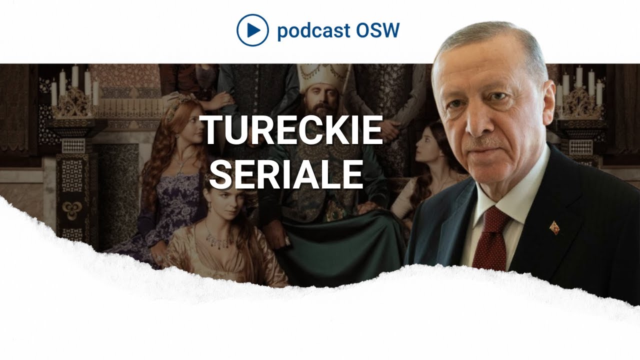 Tureckie seriale jako soft power Turcji.