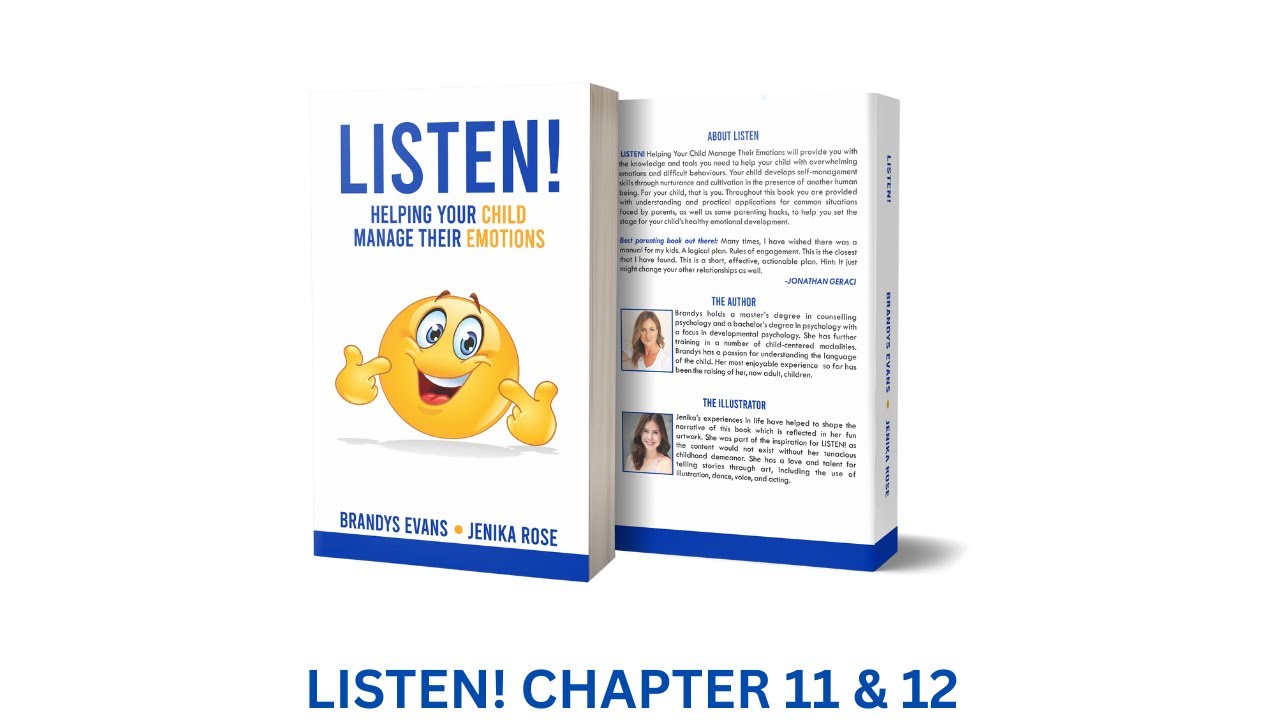 LISTEN! Chapter 11 & 12 - How to Hold the Space & The Result - A Happy Child