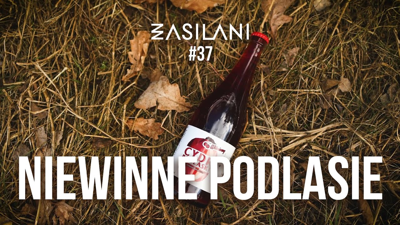 Niewinne Podlasie. Zasilani #37
