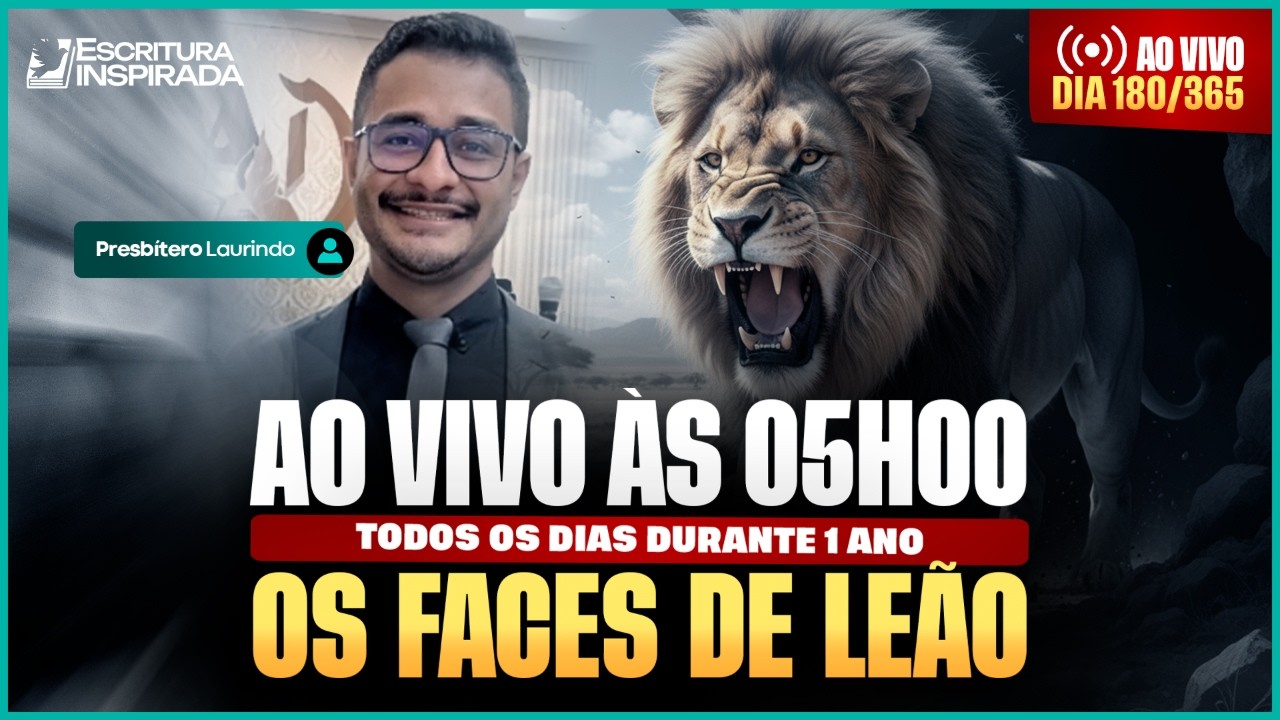 08 de Março às 05H00 Madrugada | Oração + Leitura Bíblica | Os Faces de Leão: da Caverna ao Trono