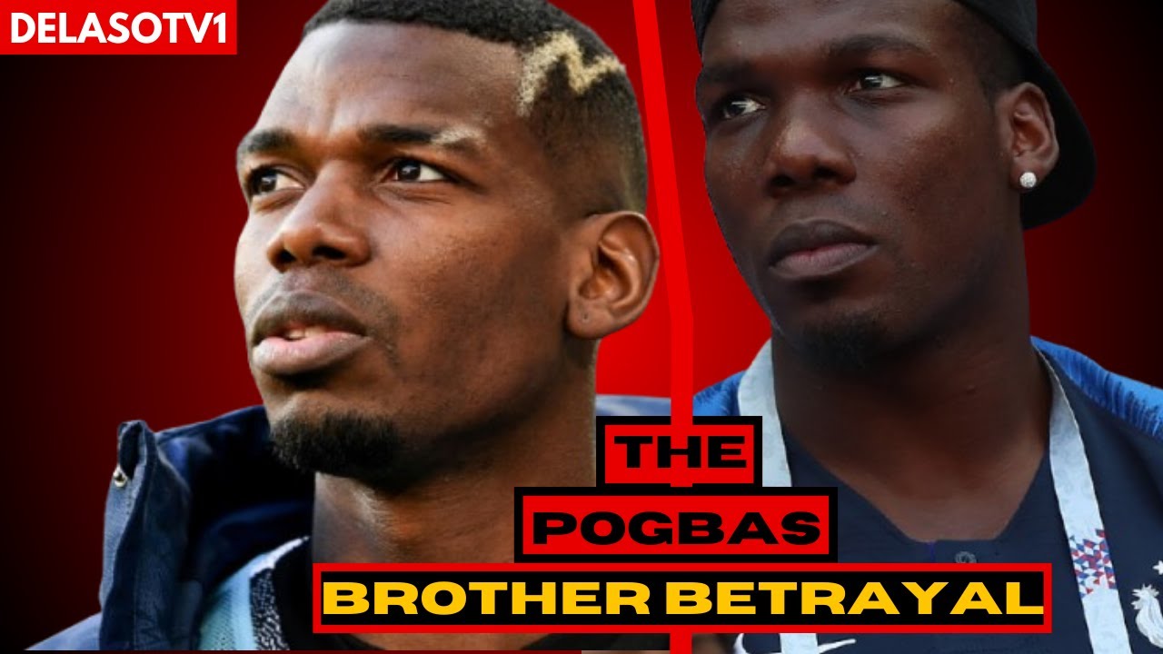 Betrayed By Family: The Story Of Paul Pogba And Mathias Pogba