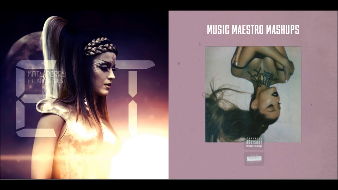 Bad Idea/E.T. [Mashup] - Ariana Grande & Katy Perry