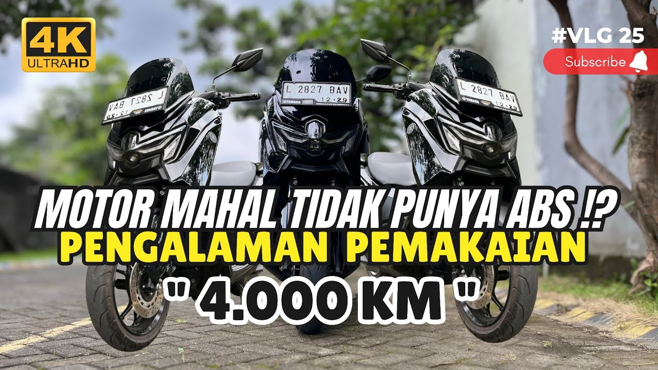 APA BENAR !? NMAX NEO S TIDAK MEMILIKI ABS ??? KOK BISA | SETELAH 4.000 KM SUKA DUKA