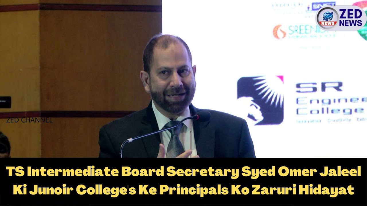 TS Intermediate Board Secretary Syed Omer Jaleel Ki Junoir College's Ke Principals Ko Zaruri Hidayat