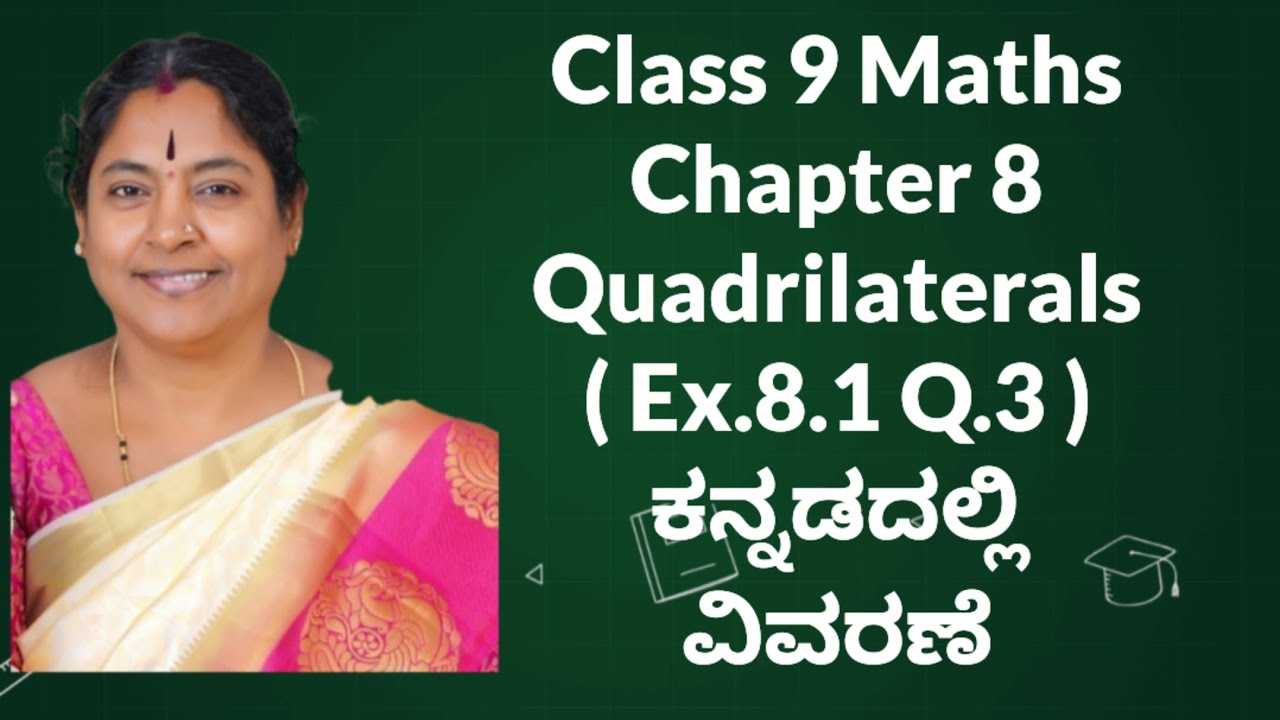 Ex.8.1 Q.3 Quadrilaterals Class 9 Maths ಕನ್ನಡದಲ್ಲಿ ವಿವರಣೆ 