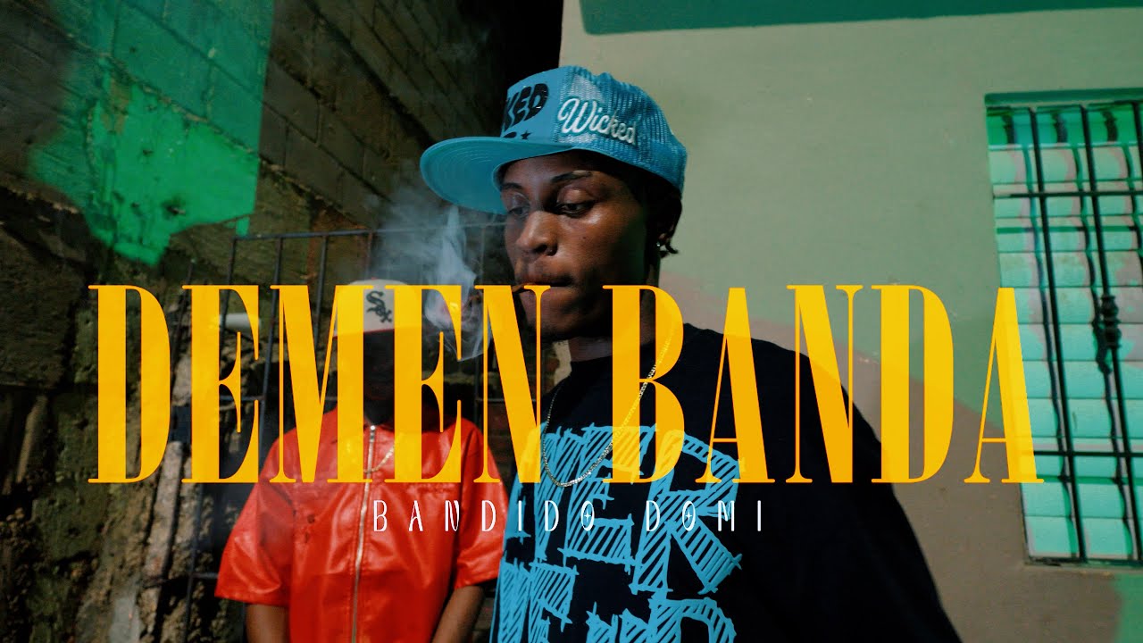 BANDIDO DOMI - DEMEN BANDA (VIDEO OFICIAL)