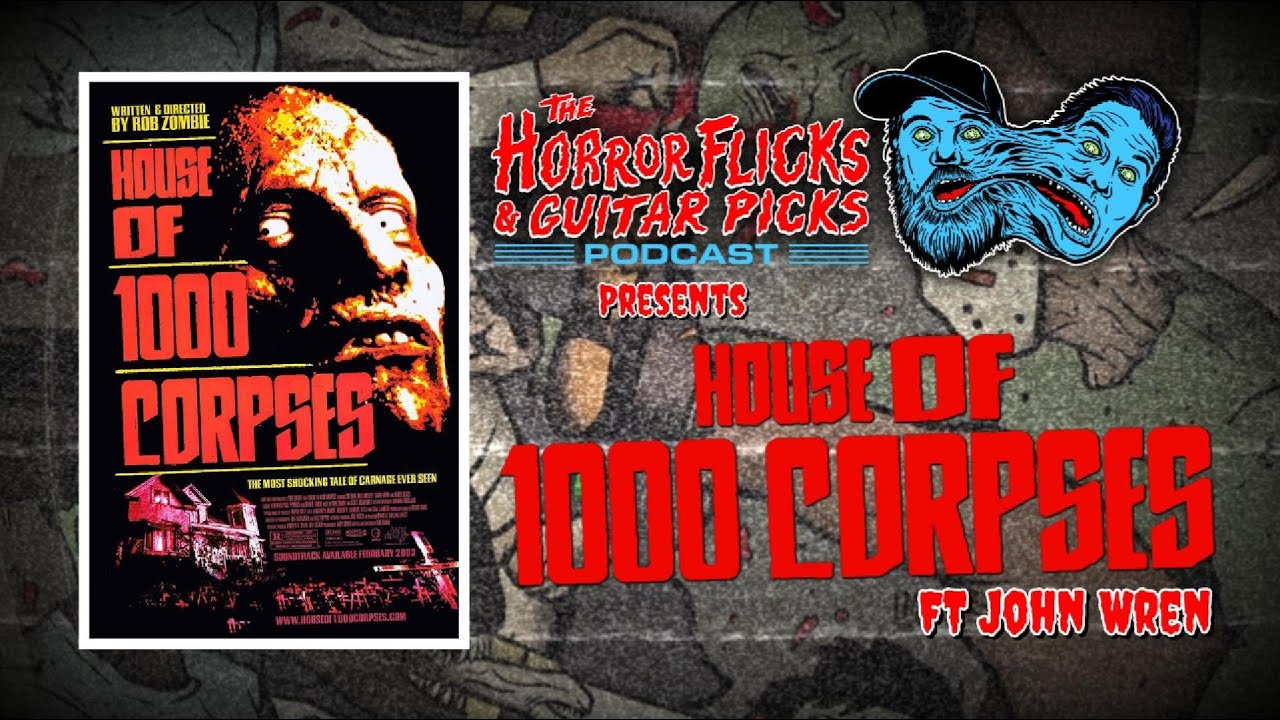 House of 1000 Corpses (2003) Review featuring John Wren
