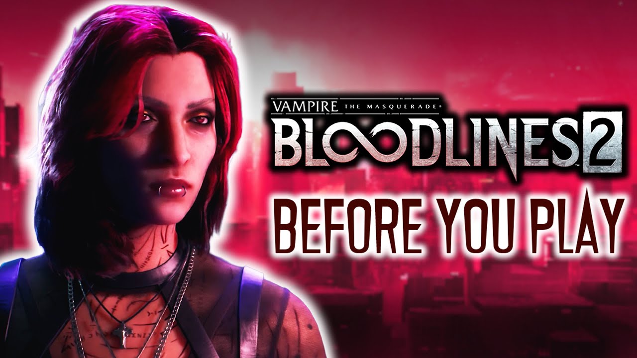 Посмотрите это перед игрой в Bloodlines 2