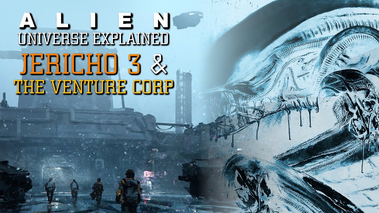 Jericho 3 and The Venture Corporation - Alien Universe Explained (Alien: Prototype)