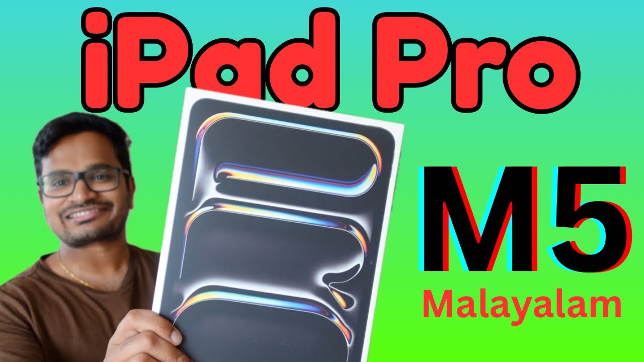 2025 iPad Pro M5 Unboxing and Review in Malayalam | Malayali Pada