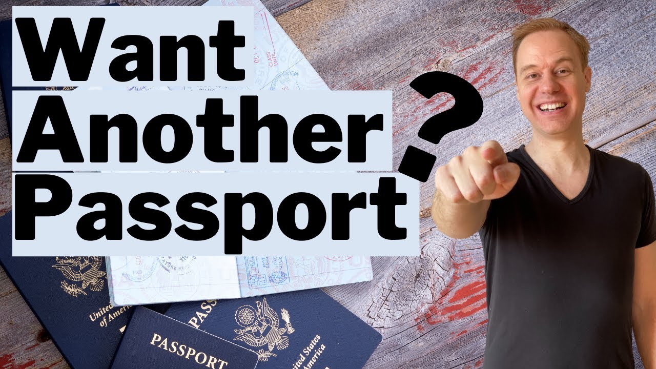 3 Ways to Get a Second Citizenship